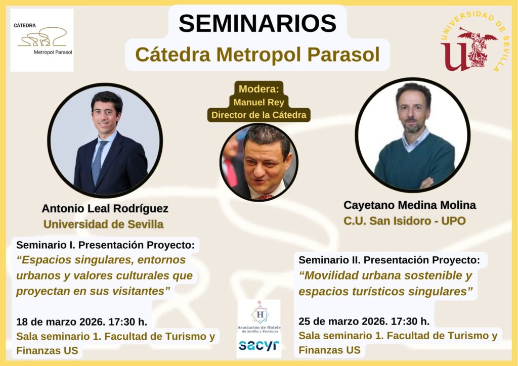 Seminarios de la Cátedra Metropol Parasol: turismo, ciudad y sostenibilidad en el centro del debate